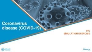 COVID-19: IPC Simulation Exercise