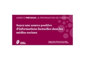 Aider à prévenir la propagation de COVID-19 - Soyez une source positive d'informations factuelles dans les mèdias sociaux