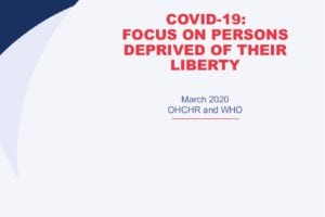 COVID-19: Focus on Persons Deprived of Their Liberty