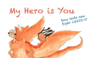My Hero is You, Storybook for Children on COVID19
