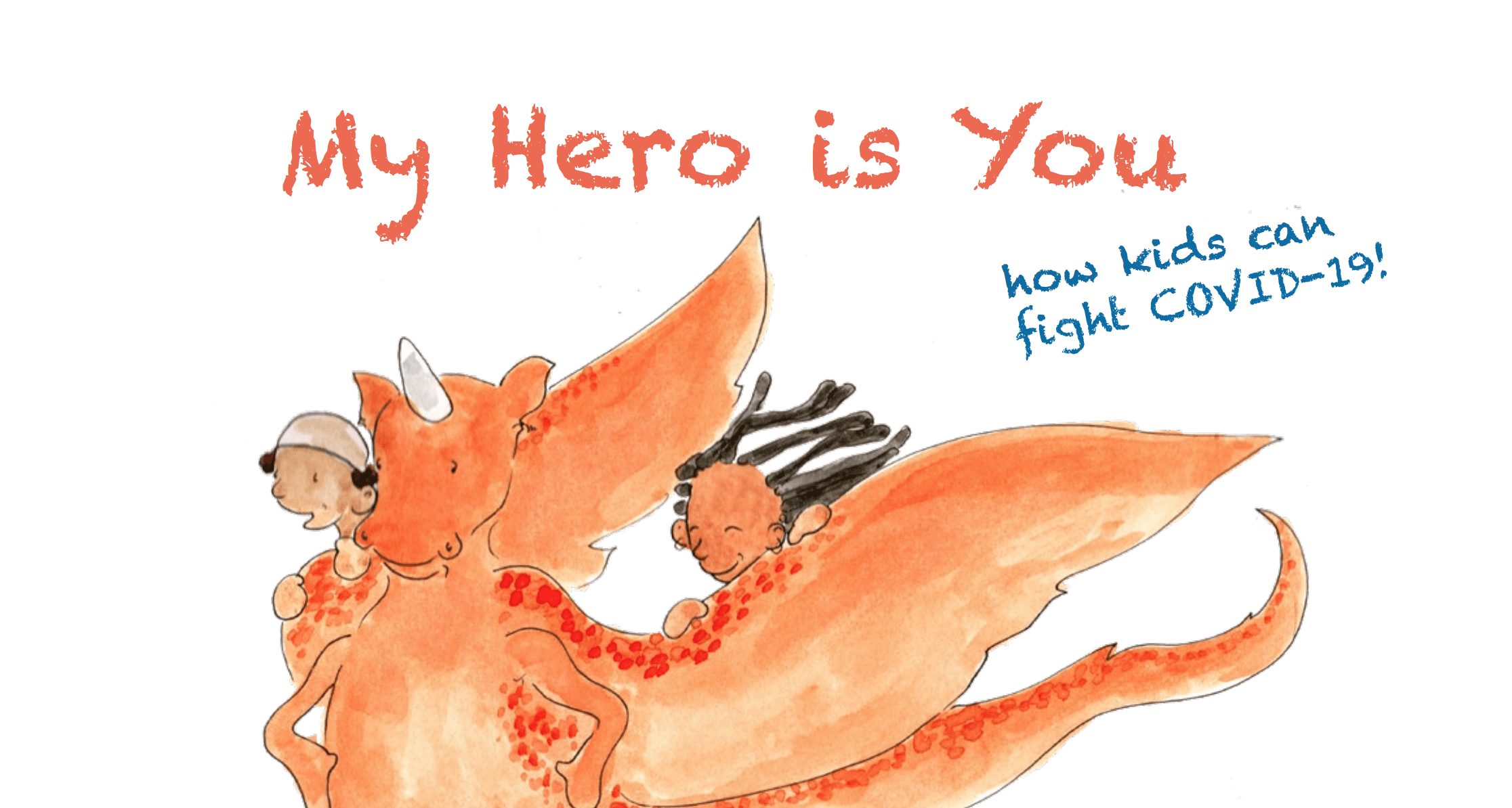 My Hero is You, Storybook for Children on COVID19