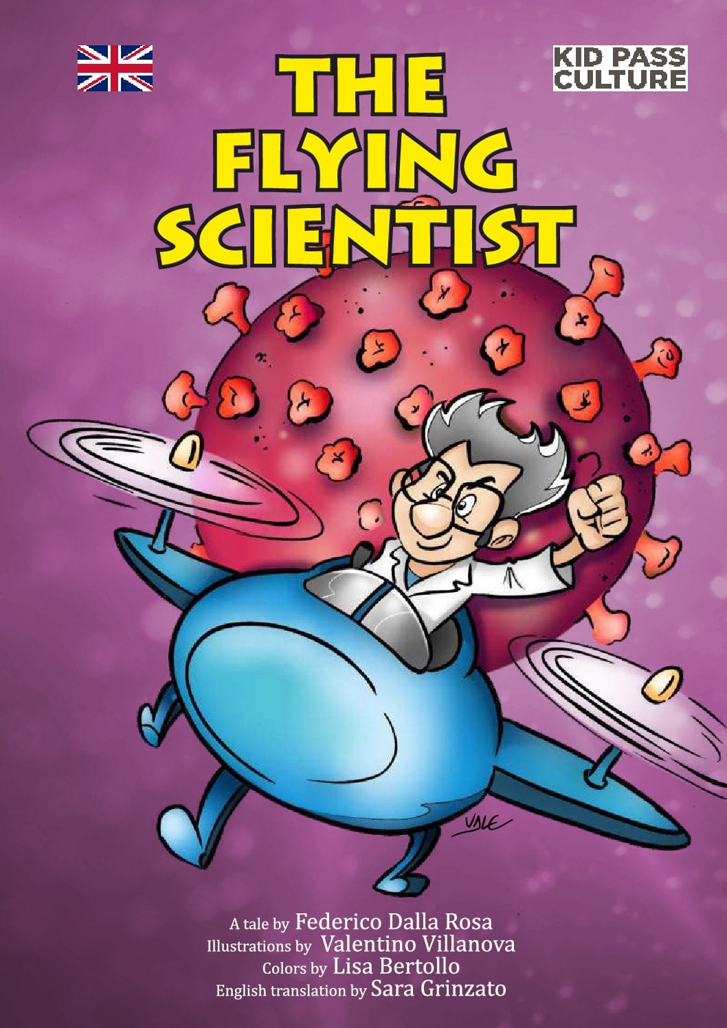 The Flying Scientist (A Children's Educational Book About COVID-19)